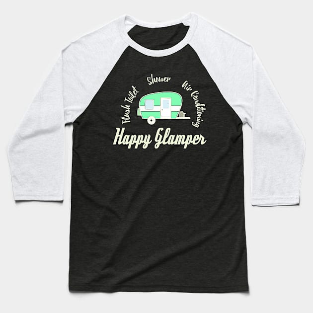 Happy Glamper, glamping design Baseball T-Shirt by FreckledBliss